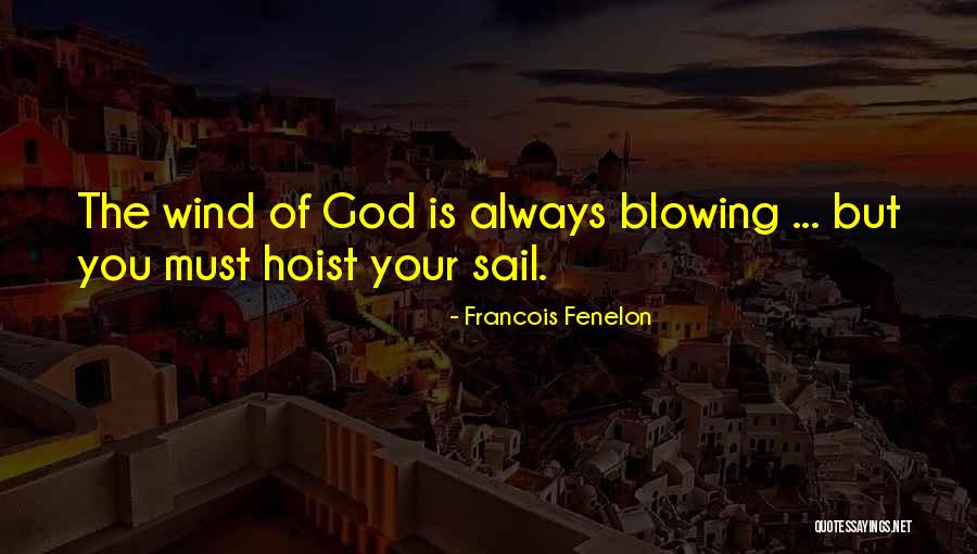 Sankara Eye Quotes By Francois Fenelon