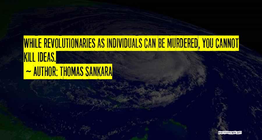 Sankara Quotes By Thomas Sankara