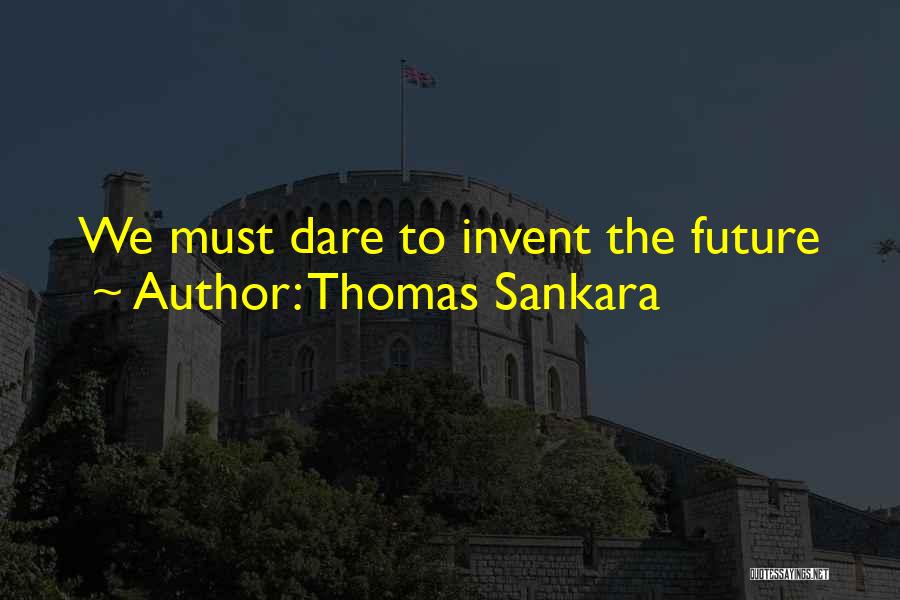 Sankara Thomas Quotes By Thomas Sankara