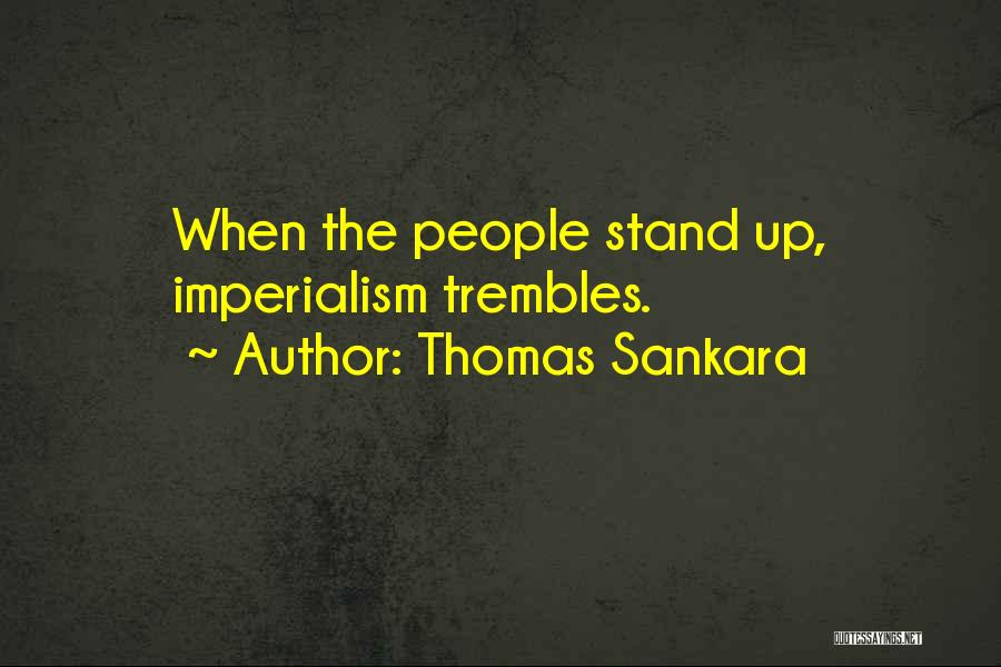 Sankara Thomas Quotes By Thomas Sankara