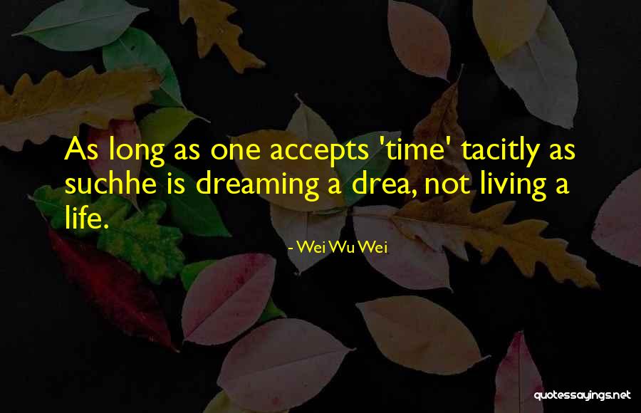 Sankarsingh Vagala Quotes By Wei Wu Wei Sankarsingh Vagala Quotes By Wei Wu Wei