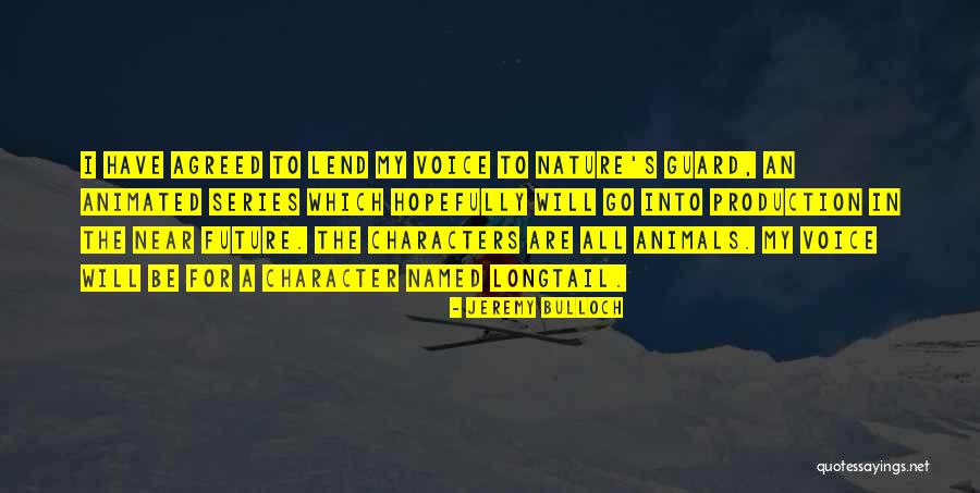 Sanmartin Quotes By Jeremy Bulloch Sanmartin Quotes By Jeremy Bulloch