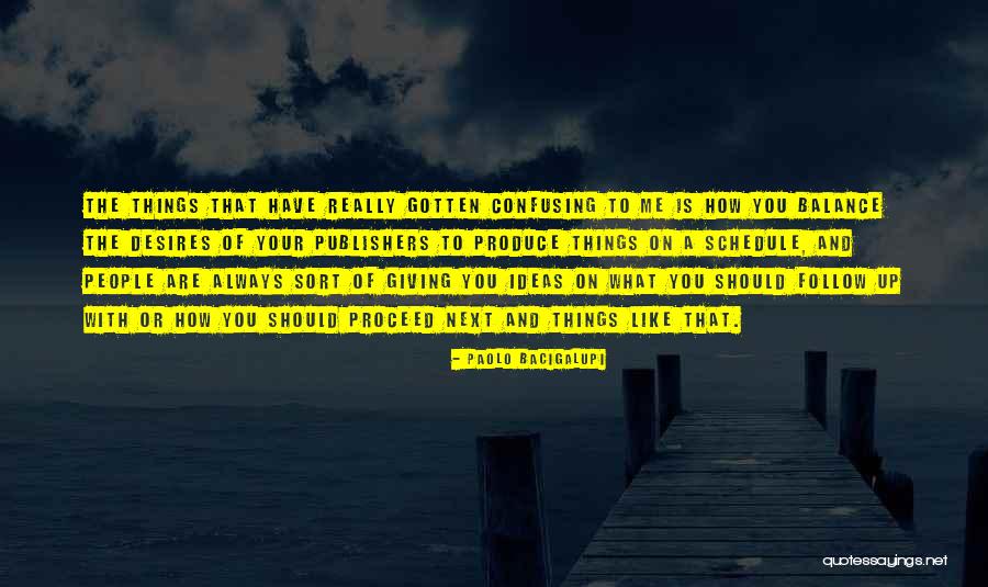 Sanmartin Quotes By Paolo Bacigalupi Sanmartin Quotes By Paolo Bacigalupi