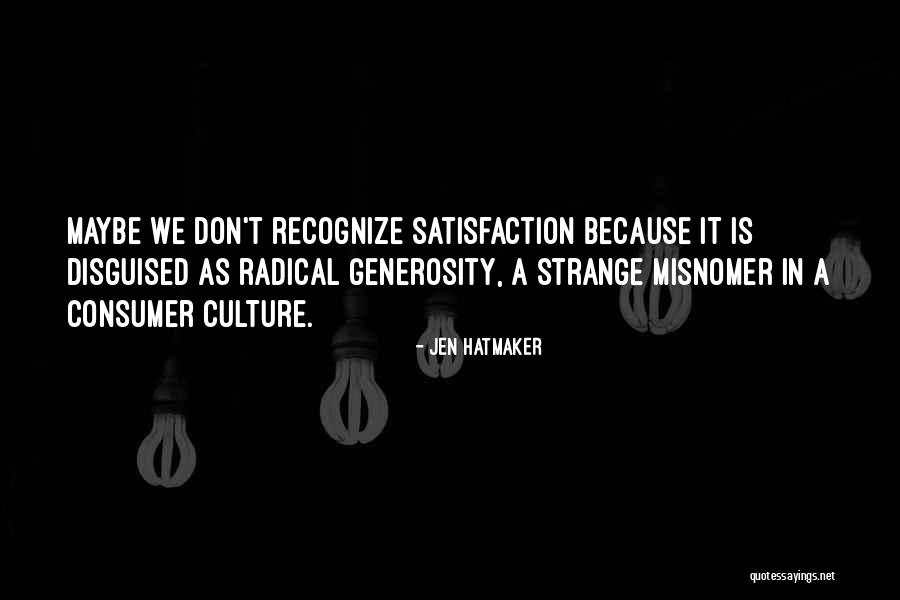 Sannerud Quotes By Jen Hatmaker Sannerud Quotes By Jen Hatmaker