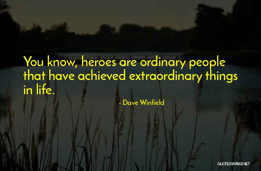 Sannhetens Quotes By Dave Winfield Sannhetens Quotes By Dave Winfield