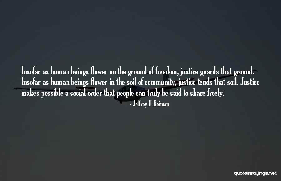 Sanniti Flour Quotes By Jeffrey H Reiman Sanniti Flour Quotes By Jeffrey H Reiman