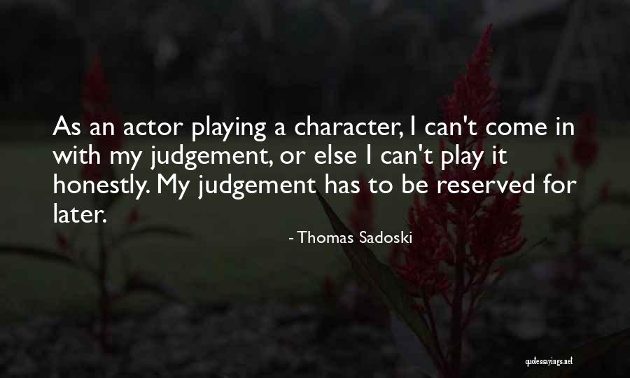 Sanniti Flour Quotes By Thomas Sadoski Sanniti Flour Quotes By Thomas Sadoski