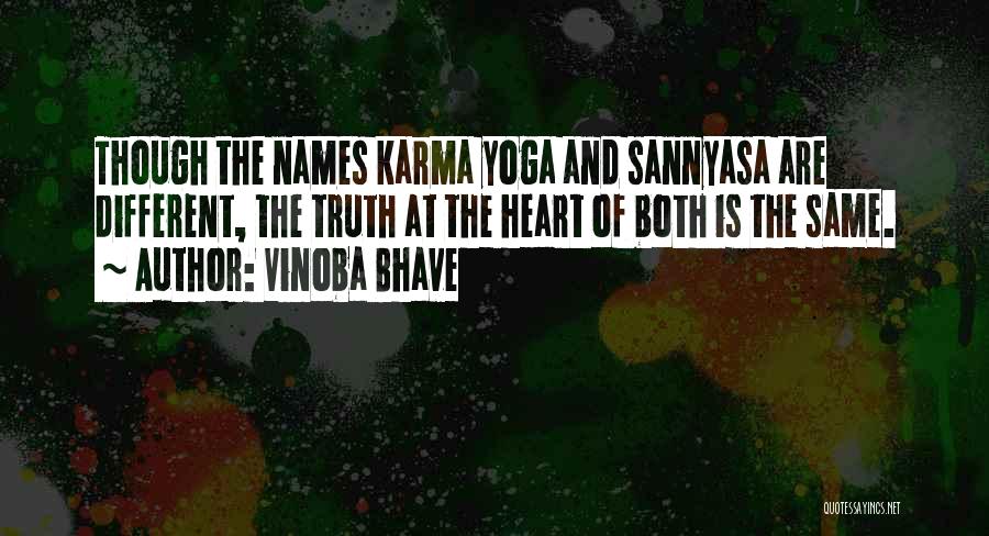 Sannyasa Quotes By Vinoba Bhave