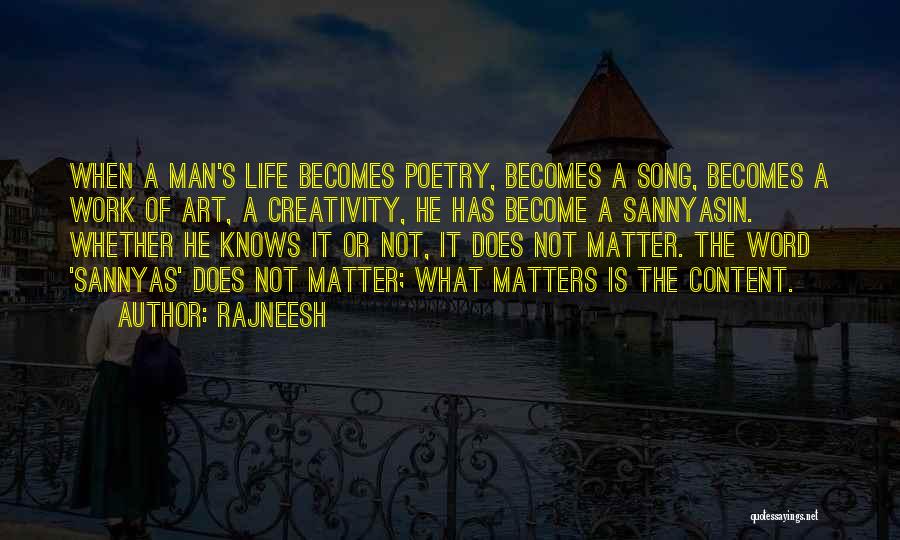 Sannyasin Quotes By Rajneesh