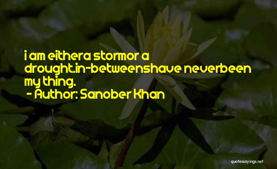 Sanober Khan Quotes 555061