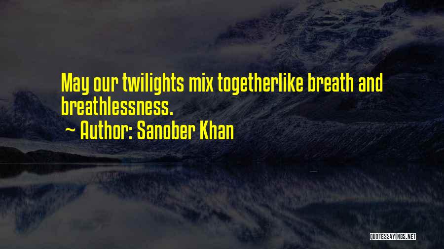 Sanober Khan Quotes 85955