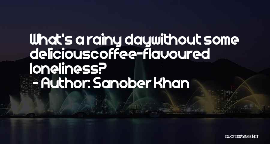 Sanober Khan Quotes 894392