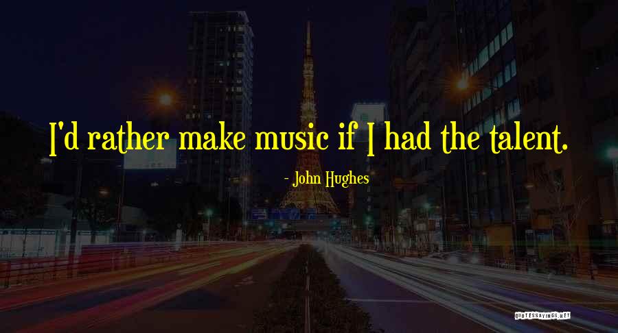 Sanoits Quotes By John Hughes Sanoits Quotes By John Hughes
