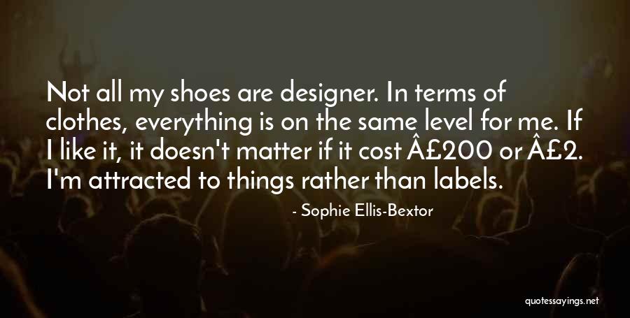 Sanoner Quotes By Sophie Ellis-Bextor Sanoner Quotes By Sophie Ellis-Bextor