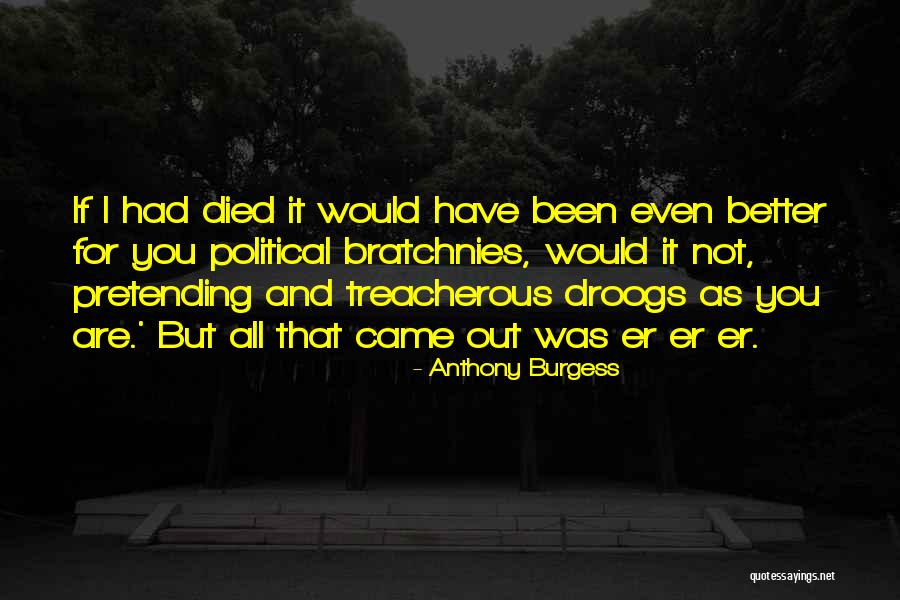 Sanotet Quotes By Anthony Burgess Sanotet Quotes By Anthony Burgess