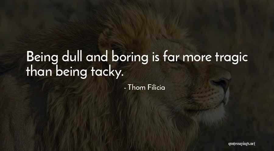 Sanpaolo Intesa Quotes By Thom Filicia Sanpaolo Intesa Quotes By Thom Filicia