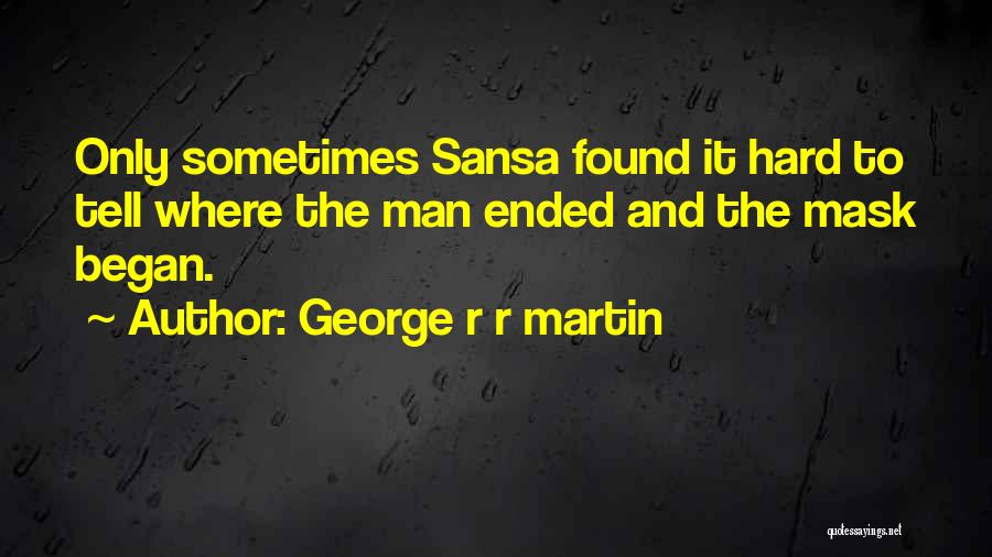 Sansa Quotes By George R R Martin