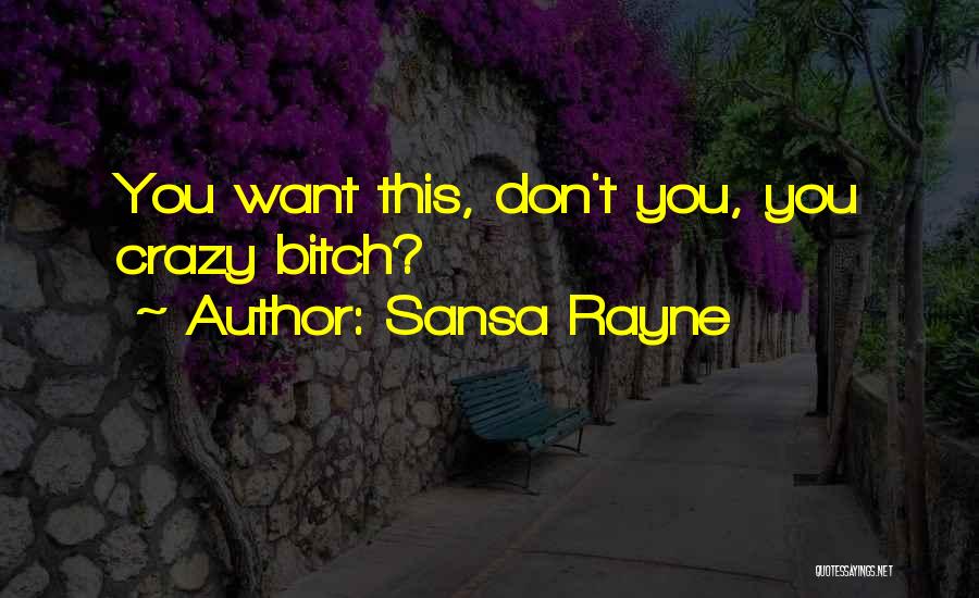 Sansa Quotes By Sansa Rayne