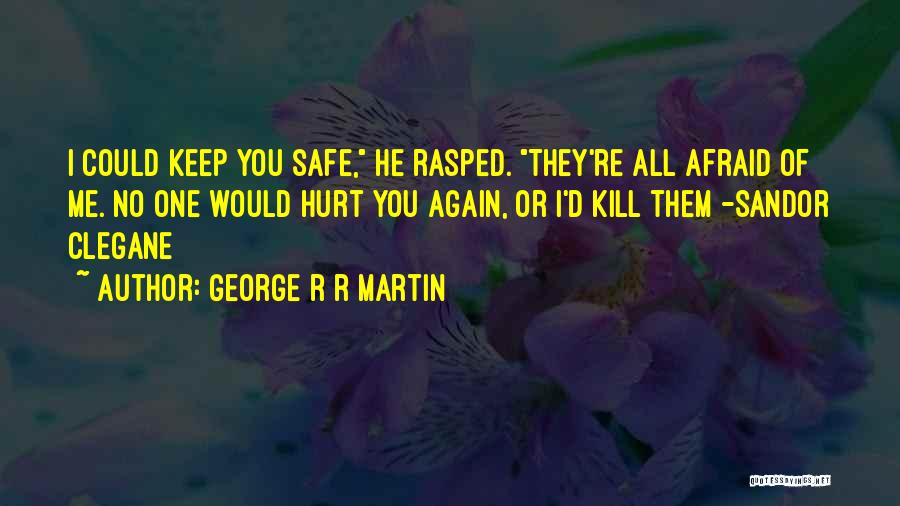 Sansan Quotes By George R R Martin