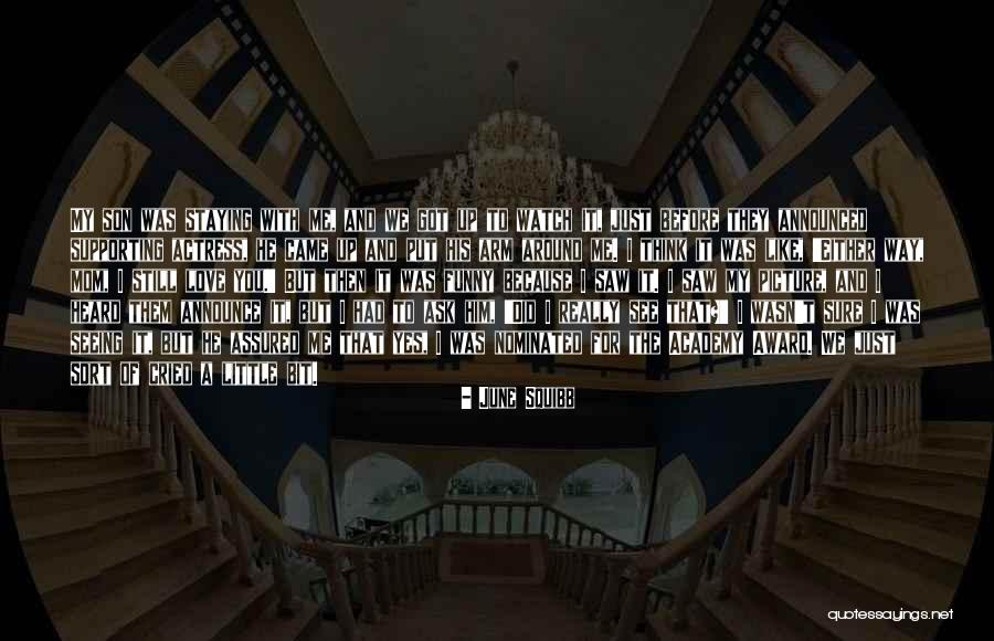Sansano Bungo Quotes By June Squibb Sansano Bungo Quotes By June Squibb