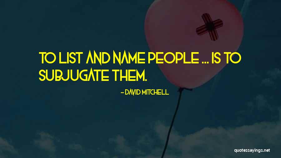 Sanseverino Exactement Quotes By David Mitchell Sanseverino Exactement Quotes By David Mitchell