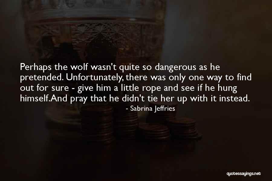 Sanshiro Abe Quotes By Sabrina Jeffries Sanshiro Abe Quotes By Sabrina Jeffries