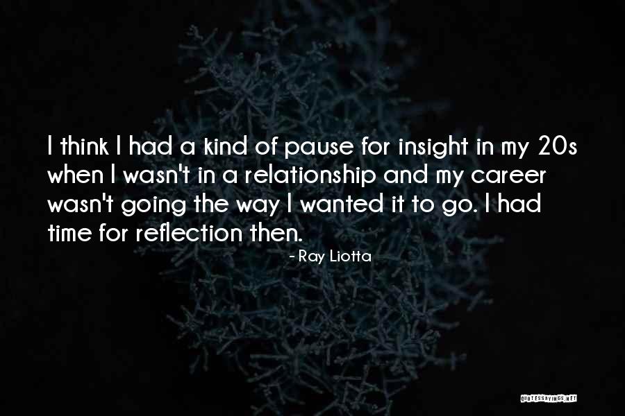 Sansonetti And Bertakis Quotes By Ray Liotta Sansonetti And Bertakis Quotes By Ray Liotta