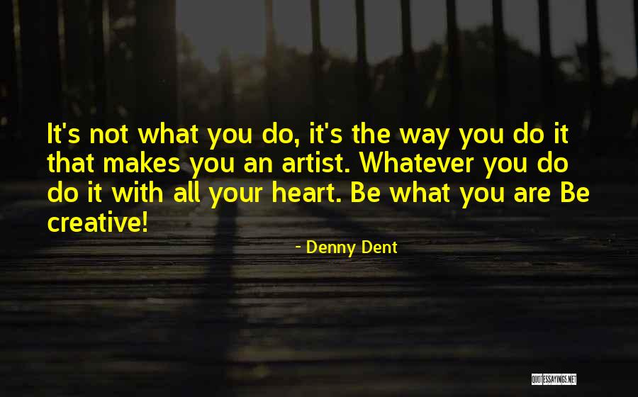 Sansotta Quotes By Denny Dent Sansotta Quotes By Denny Dent