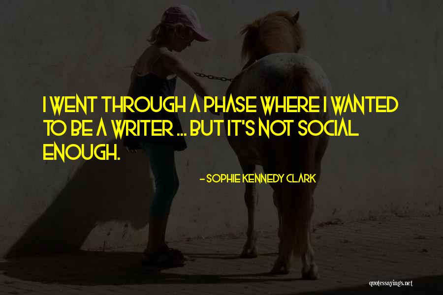 Sansotta Quotes By Sophie Kennedy Clark Sansotta Quotes By Sophie Kennedy Clark