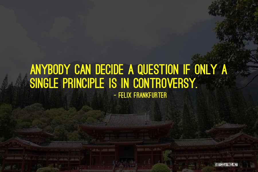 Santa Cruz Ca Quotes By Felix Frankfurter Santa Cruz Ca Quotes By Felix Frankfurter