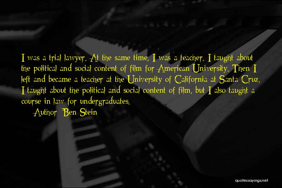 Santa Cruz Quotes By Ben Stein