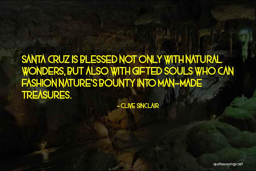 Santa Cruz Quotes By Clive Sinclair