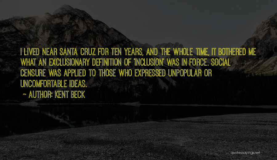 Santa Cruz Quotes By Kent Beck