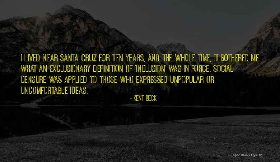 Santa Cruz Quotes By Kent Beck