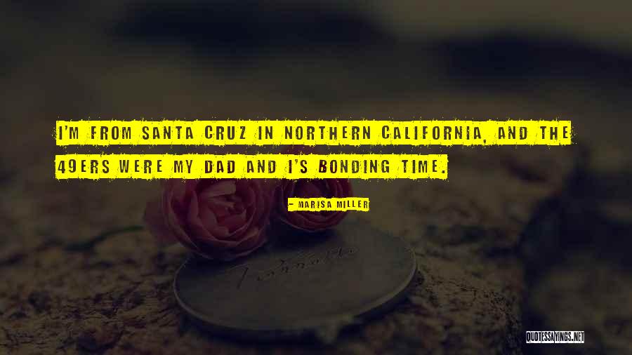 Santa Cruz Quotes By Marisa Miller