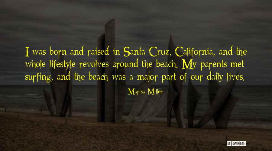 Santa Cruz Quotes By Marisa Miller