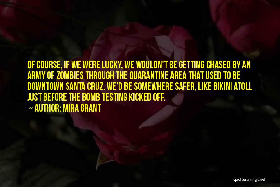 Santa Cruz Quotes By Mira Grant