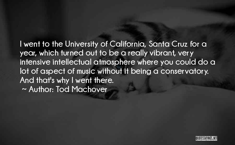 Santa Cruz Quotes By Tod Machover