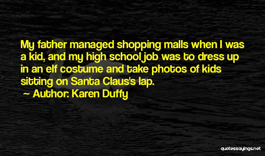 Santa Elf Quotes By Karen Duffy