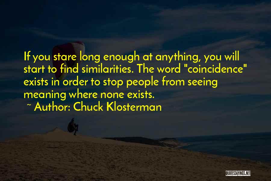 Santa Eulalia Hotels Quotes By Chuck Klosterman