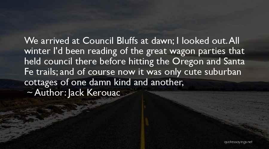 Santa Fe Quotes By Jack Kerouac