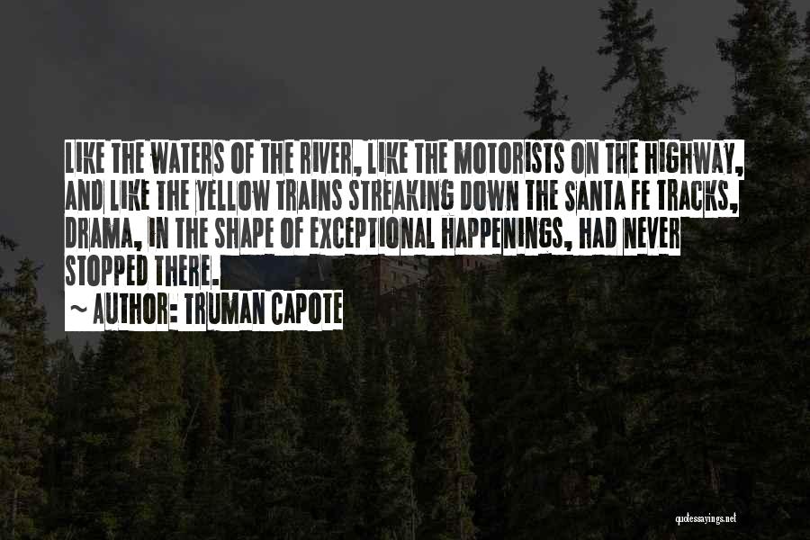 Santa Fe Quotes By Truman Capote