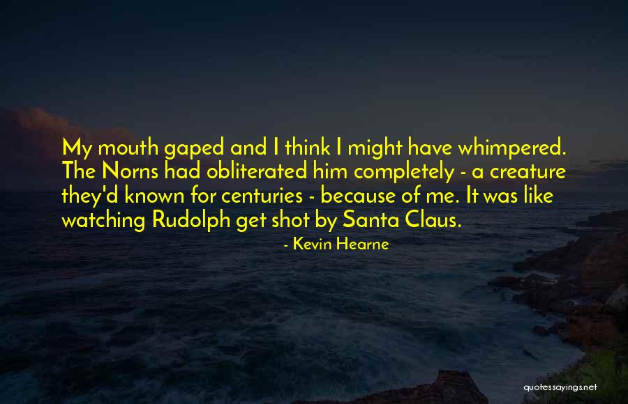 Santa Is Watching Quotes By Kevin Hearne Santa Is Watching Quotes By Kevin Hearne
