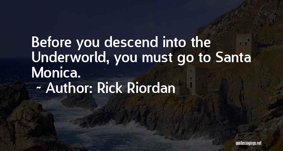 Santa Monica Quotes By Rick Riordan