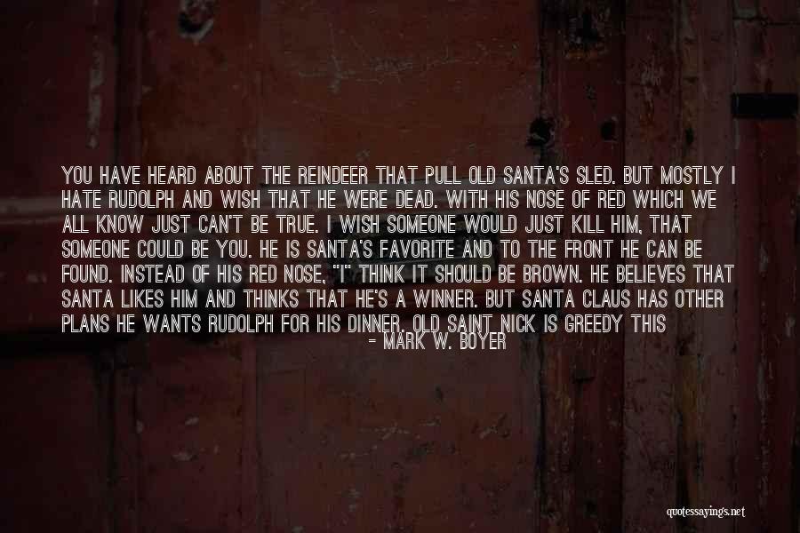 Santa Wish Quotes By Mark W. Boyer Santa Wish Quotes By Mark W. Boyer