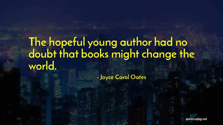 Santacroce Nursery Quotes By Joyce Carol Oates