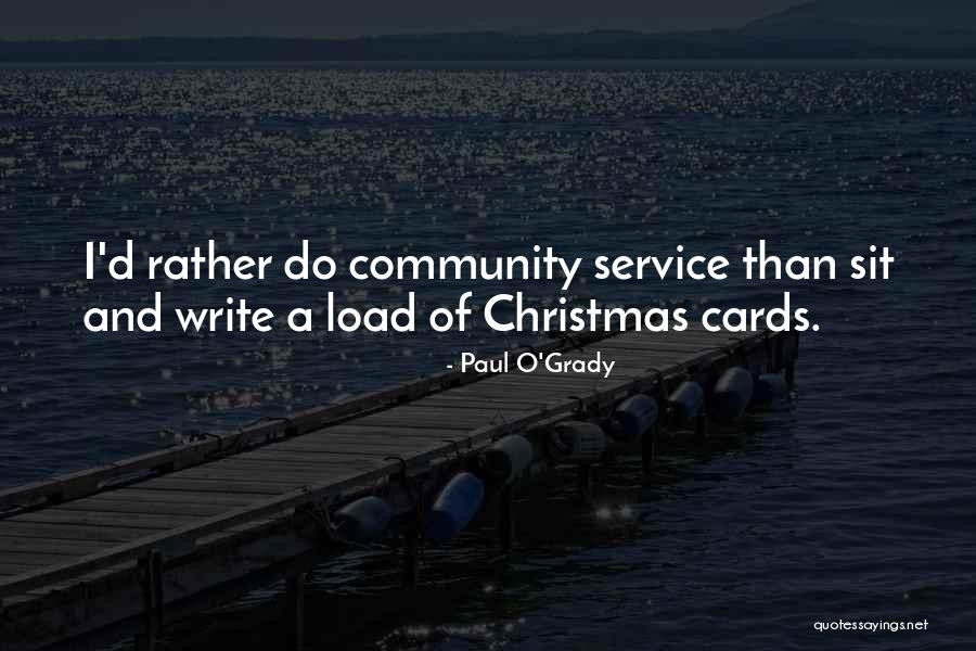 Santagati Merrimack Quotes By Paul O'Grady Santagati Merrimack Quotes By Paul O'Grady