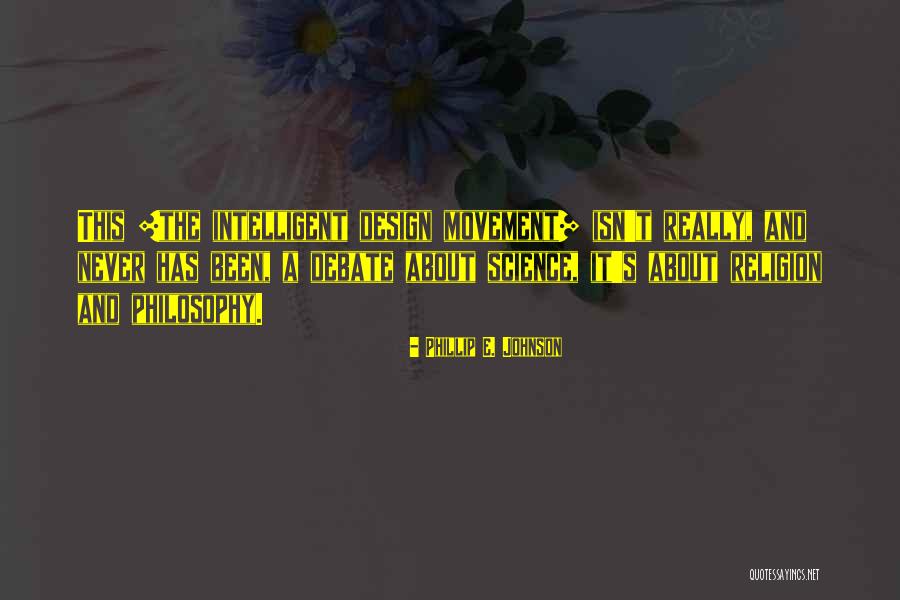 Santander Totta Quotes By Phillip E. Johnson Santander Totta Quotes By Phillip E. Johnson