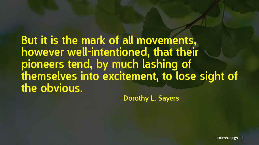 Santandreu Villahermosa Quotes By Dorothy L. Sayers Santandreu Villahermosa Quotes By Dorothy L. Sayers