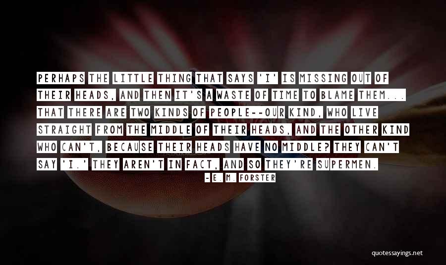 Santaniellos In Stevensville Quotes By E. M. Forster Santaniellos In Stevensville Quotes By E. M. Forster